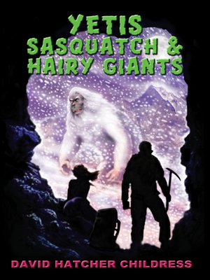 cover image of Yeti, Sasquatch & Hairy Giants